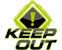 KEEP OUT